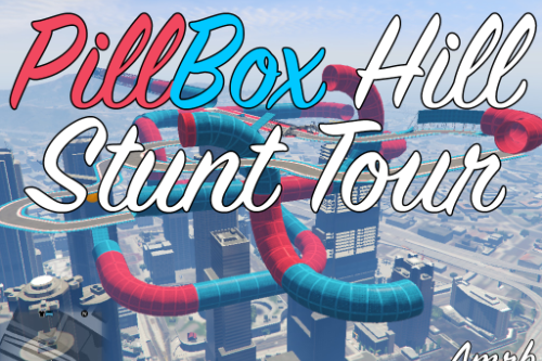 Pillbox Hill Stunt Tour [Menyoo]